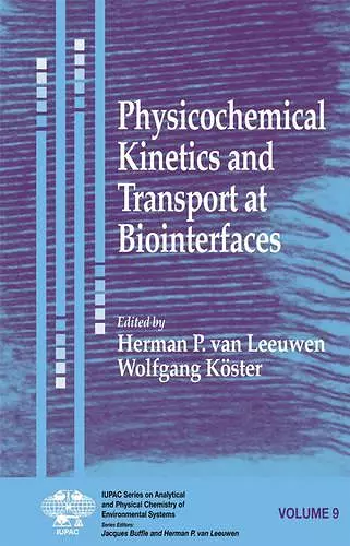 Physicochemical Kinetics and Transport at Biointerfaces cover