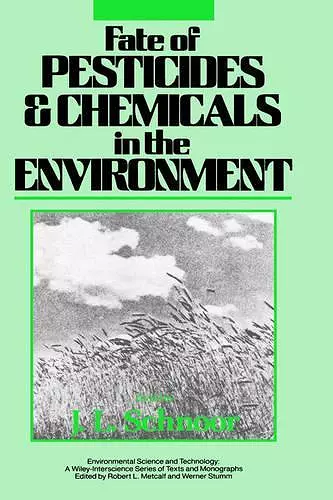 Fate of Pesticides and Chemicals in the Environment cover