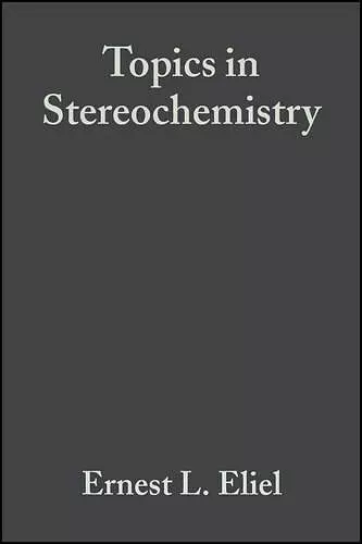 Topics in Stereochemistry, Volume 19 cover