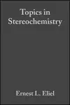 Topics in Stereochemistry, Volume 19 cover