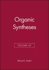 Organic Syntheses, Volume 67 cover