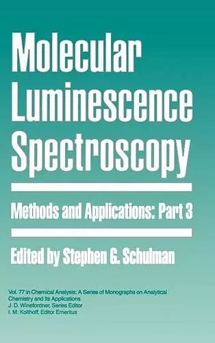 Molecular Luminescence Spectroscopy, Part 3 cover