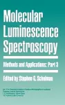 Molecular Luminescence Spectroscopy, Part 3 cover