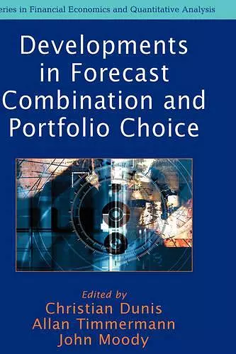 Developments in Forecast Combination and Portfolio Choice cover