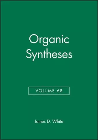 Organic Syntheses, Volume 68 cover