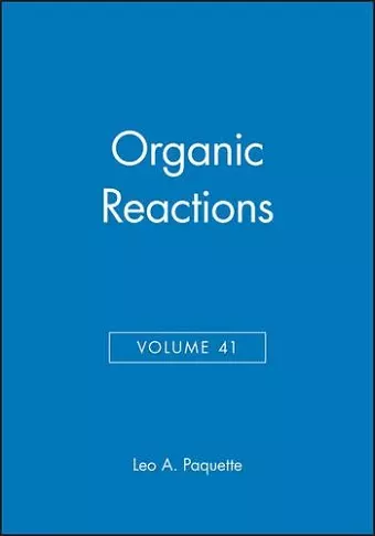 Organic Reactions, Volume 41 cover