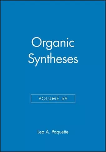 Organic Syntheses, Volume 69 cover