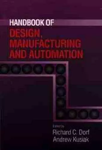 Handbook of Design, Manufacturing and Automation cover