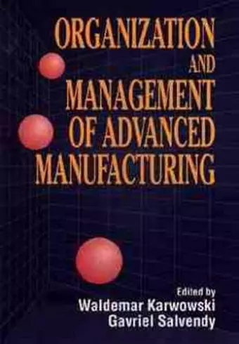 Organization and Management of Advanced Manufacturing cover