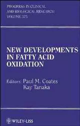 New Developments in Fatty Acid Oxidation cover