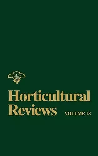 Horticultural Reviews, Volume 18 cover