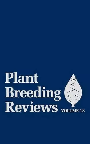 Plant Breeding Reviews, Volume 13 cover