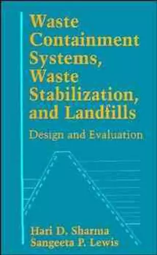 Waste Containment Systems, Waste Stabilization, and Landfills cover