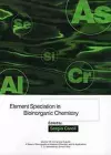 Element Speciation in Bioinorganic Chemistry cover