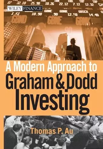A Modern Approach to Graham and Dodd Investing cover