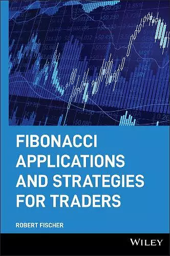 Fibonacci Applications and Strategies for Traders cover