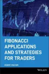 Fibonacci Applications and Strategies for Traders cover