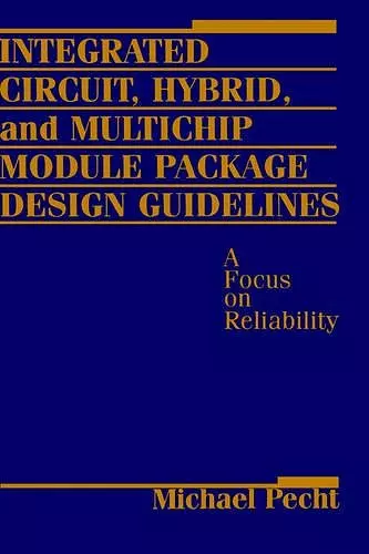 Integrated Circuit, Hybrid, and Multichip Module Package Design Guidelines cover