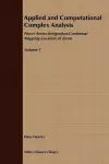 Applied and Computational Complex Analysis, Volume 1 cover