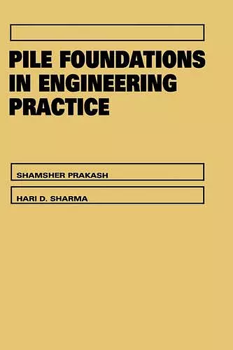 Pile Foundations in Engineering Practice cover