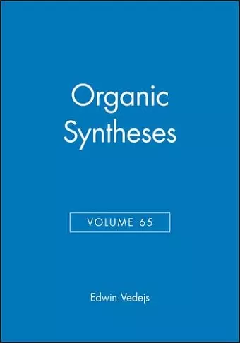 Organic Syntheses, Volume 65 cover