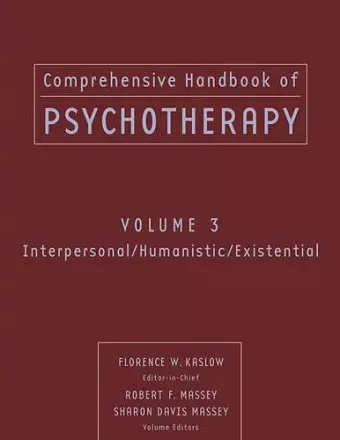 Comprehensive Handbook of Psychotherapy, Interpersonal/Humanistic/Existential cover