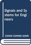 Signals and Systems for Engineers cover