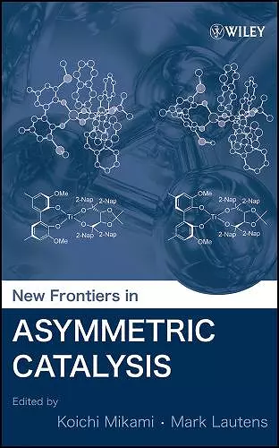 New Frontiers in Asymmetric Catalysis cover