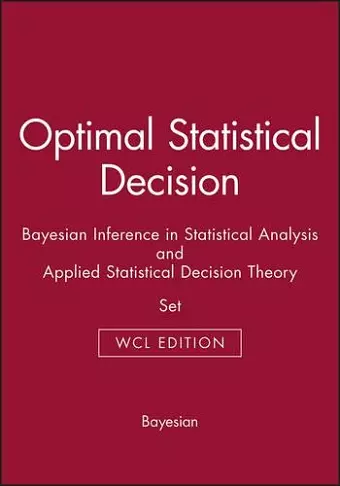 Optimal Statistical Decision & Bayesian Inference in Statistical Analysis & Applied Statistical Decision Theory cover