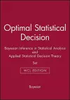 Optimal Statistical Decision & Bayesian Inference in Statistical Analysis & Applied Statistical Decision Theory cover