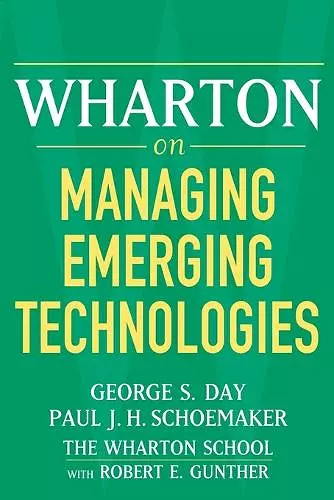 Wharton on Managing Emerging Technologies cover