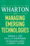 Wharton on Managing Emerging Technologies cover