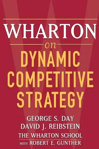 Wharton on Dynamic Competitive Strategy cover