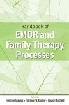 Handbook of EMDR and Family Therapy Processes cover