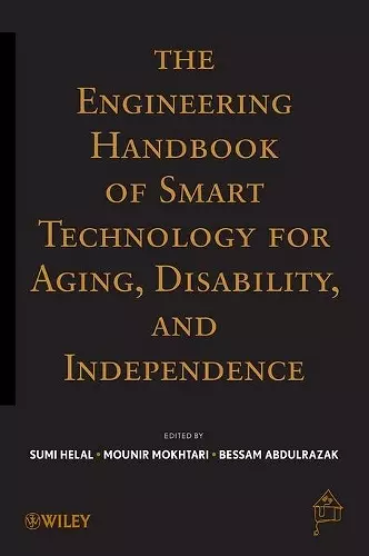 The Engineering Handbook of Smart Technology for Aging, Disability, and Independence cover