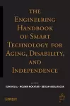 The Engineering Handbook of Smart Technology for Aging, Disability, and Independence cover