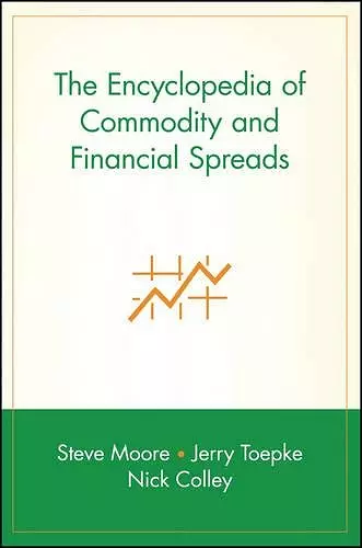 The Encyclopedia of Commodity and Financial Spreads cover