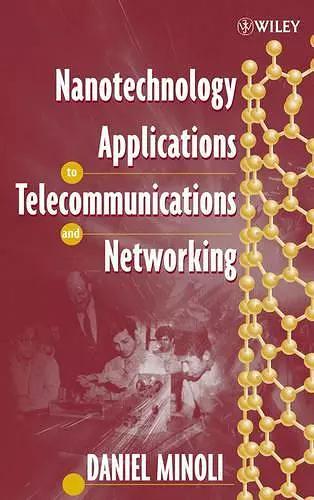 Nanotechnology Applications to Telecommunications and Networking cover