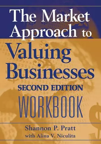 The Market Approach to Valuing Businesses Workbook cover