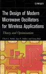 The Design of Modern Microwave Oscillators for Wireless Applications cover