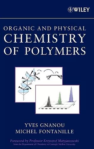 Organic and Physical Chemistry of Polymers cover