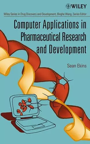 Computer Applications in Pharmaceutical Research and Development cover