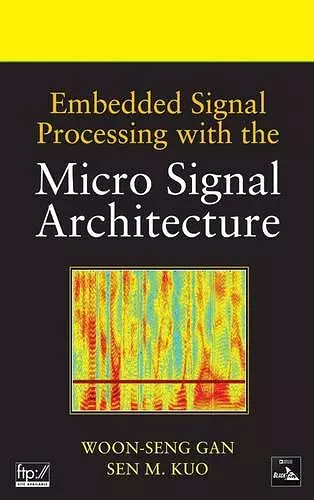 Embedded Signal Processing with the Micro Signal Architecture cover