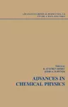 Adventures in Chemical Physics: A Special Volume of Advances in Chemical Physics, Volume 132 cover