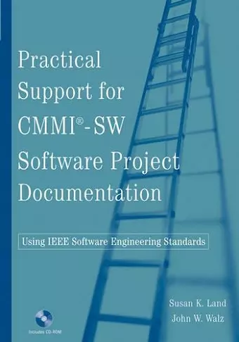 Practical Support for CMMI-SW Software Project Documentation Using IEEE Software Engineering Standards cover