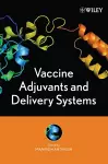 Vaccine Adjuvants and Delivery Systems cover