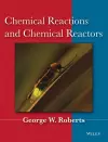 Chemical Reactions and Chemical Reactors cover