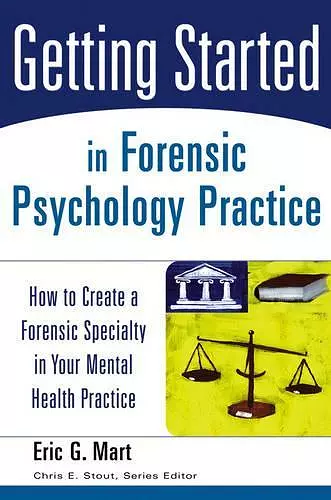 Getting Started in Forensic Psychology Practice cover