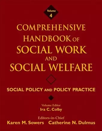 Comprehensive Handbook of Social Work and Social Welfare, Social Policy and Policy Practice cover