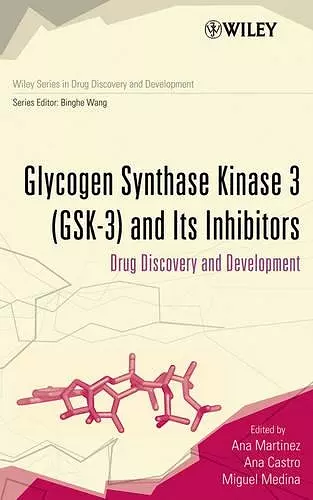 Glycogen Synthase Kinase 3 (GSK-3) and Its Inhibitors cover